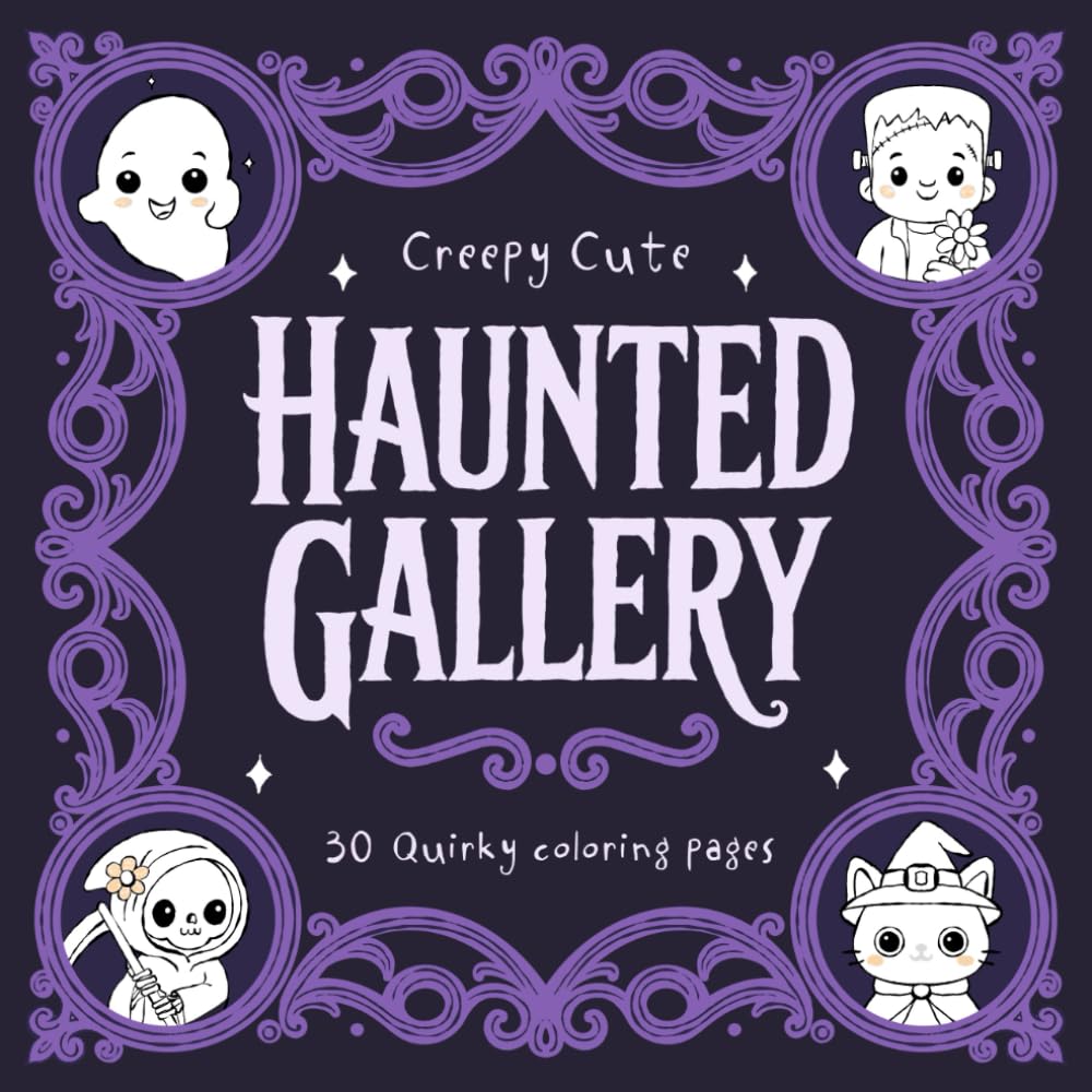 Haunted Gallery: Creepy, cute & Quirky Coloring Book with 30 Hand Drawn pages - Whimsical spooky Halloween colouring book for kids, teens and adults