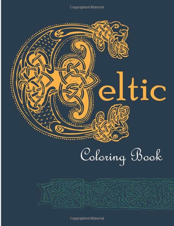 Celtic Coloring Book: 25 detailed illustrations inspired by Celtic culture including art, patterns, symbols, nature and magic