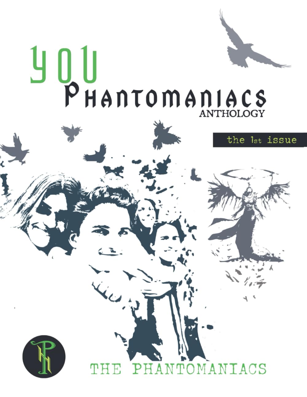 You Phantomaniacs • anthology • issue no˚1: Creation of The Real Phantomaniacs - Premium Edition (COLOR)