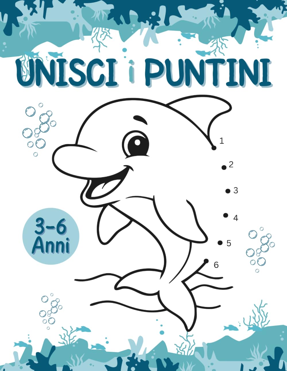 Unisci i Puntini per Bambini 3–6 Anni: Libro Attività con 120 Pagine Divertenti per Imparare Numeri e Disegnare Giocando