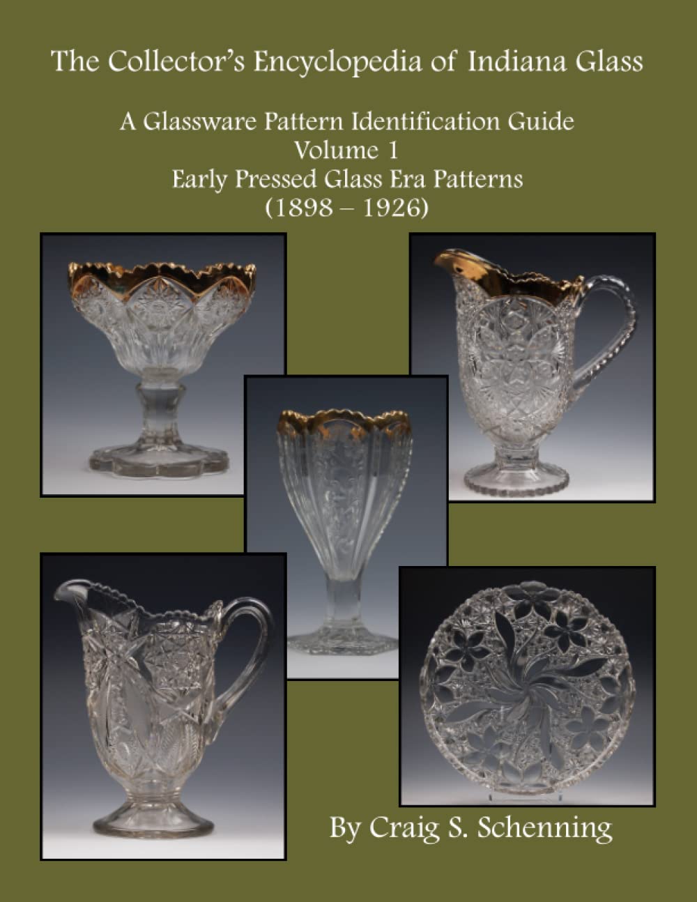 The Collector's Encyclopedia of Indiana Glass: A Glassware
