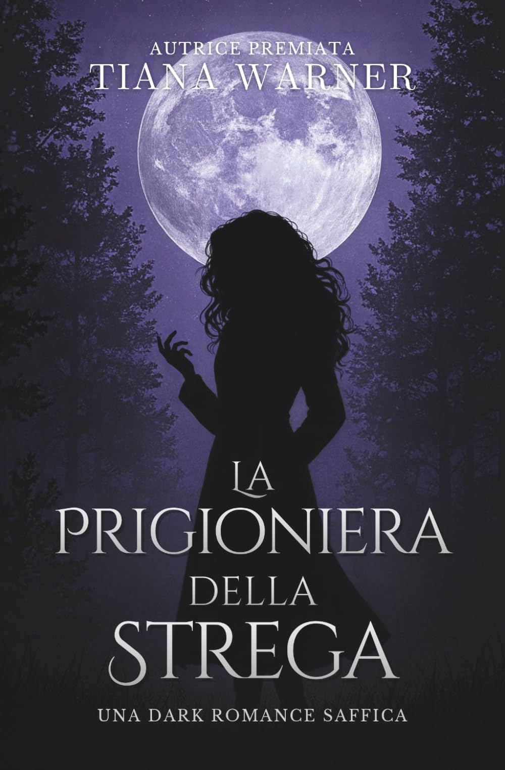 La Prigioniera della Strega: Una Dark Romance Saffica