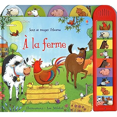 A la ferme - Sons et images Usborne - D&egrave;s 3 ans
