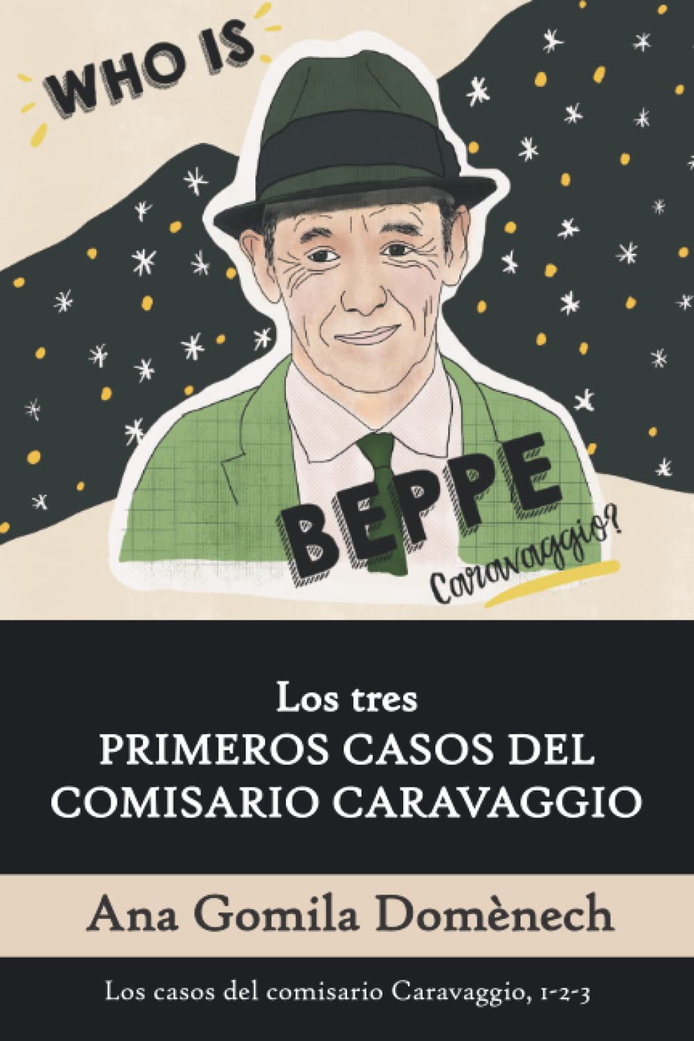 Los tres PRIMEROS CASOS DEL COMISARIO CARAVAGGIO (Los casos del comisario Caravaggio)