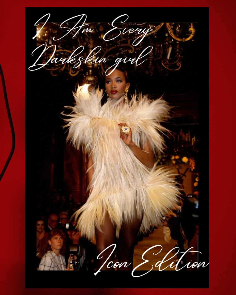 I Am Every Darkskin Girl Icon Edition livre de mode et d'art