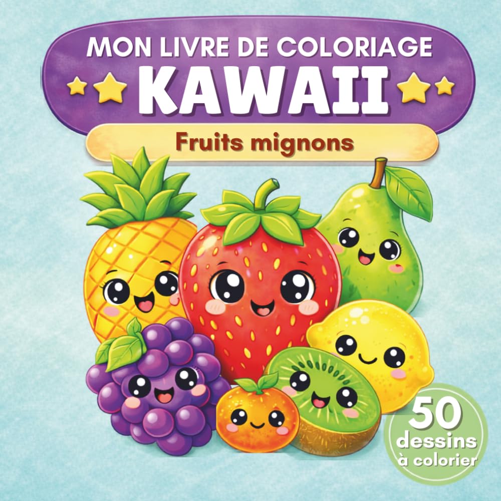 Fruits mignons: Mon livre de coloriage kawaii
