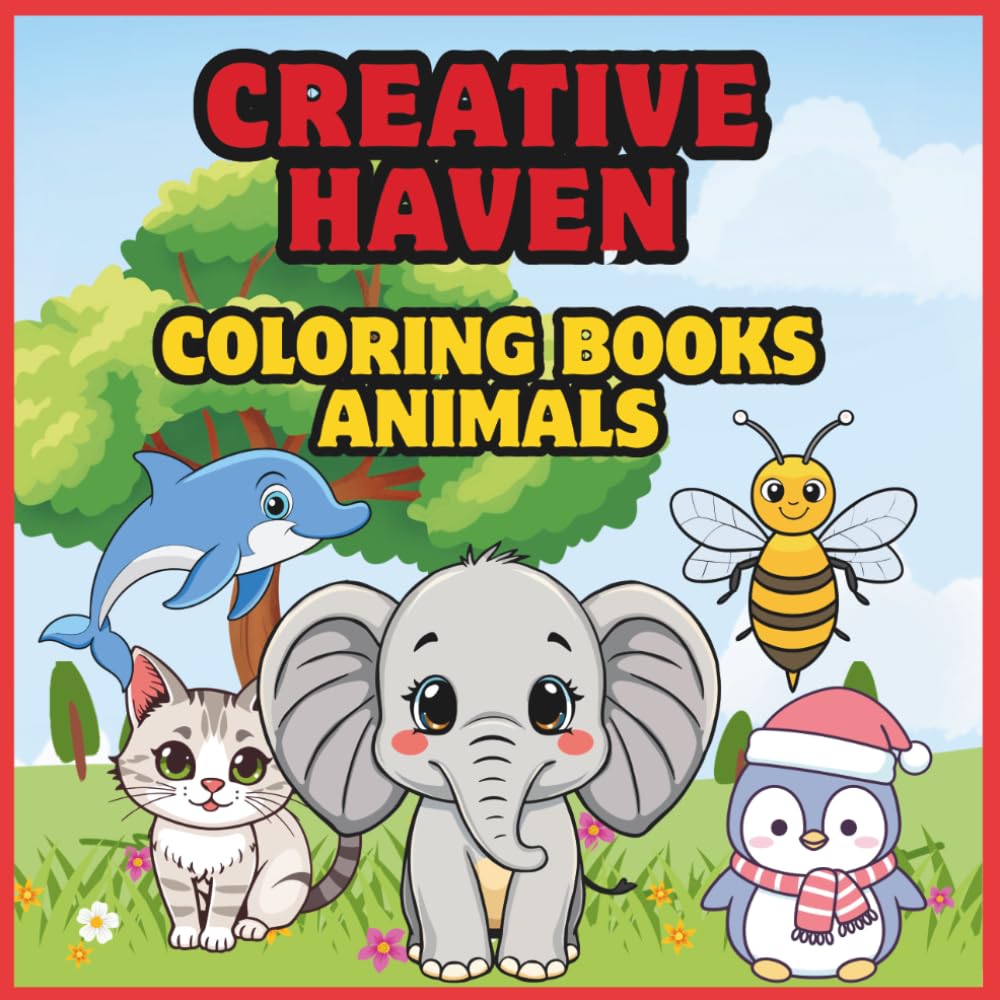 Cute Animals Coloring Book for Kids Ages 3–6: Learn, Play & Color – Cute Animal Pages Designed for Little Hands