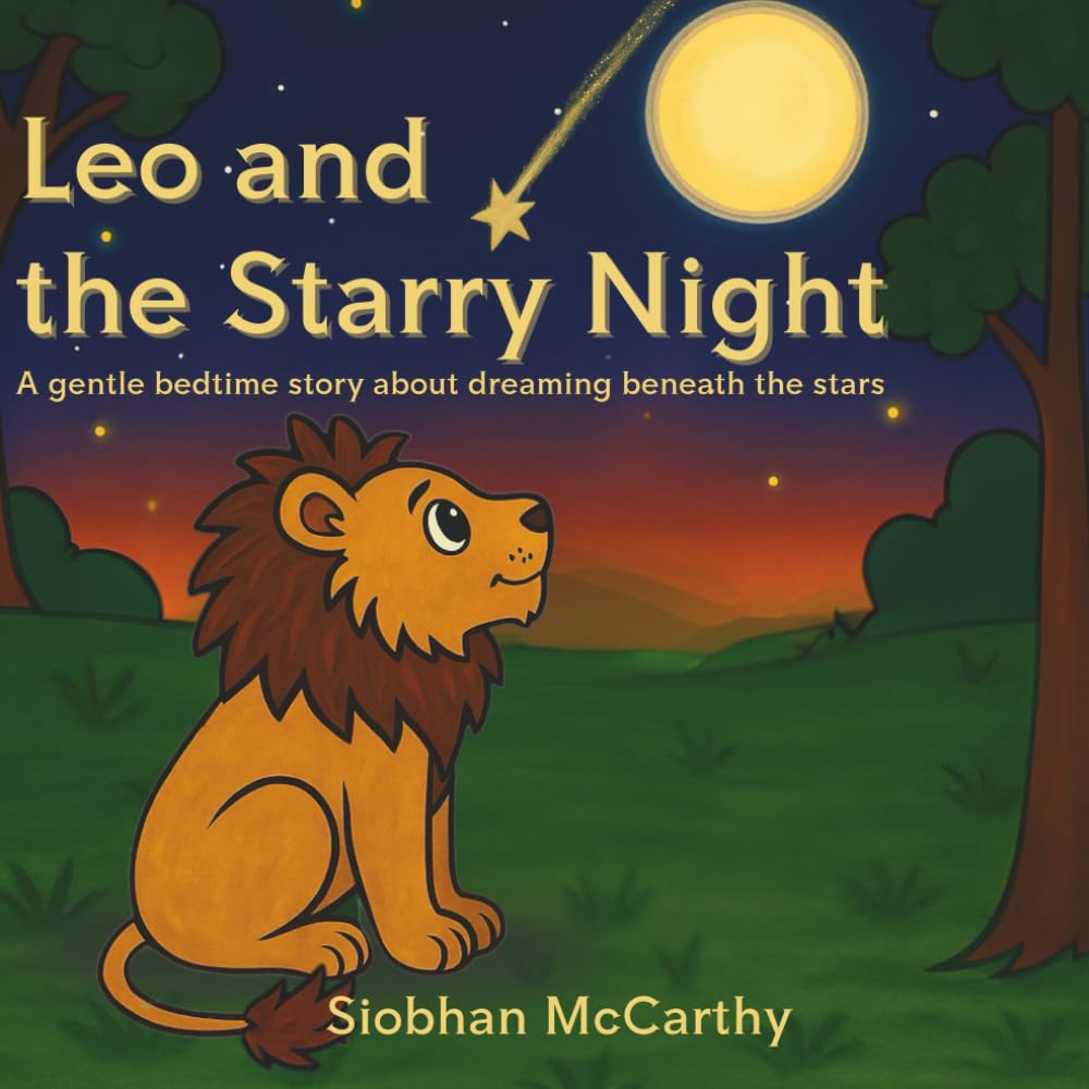 Leo and The Starry Night: A Calming Bedtime Story with Colouring Pages for Creative Little Ones (Bedtime Stories)