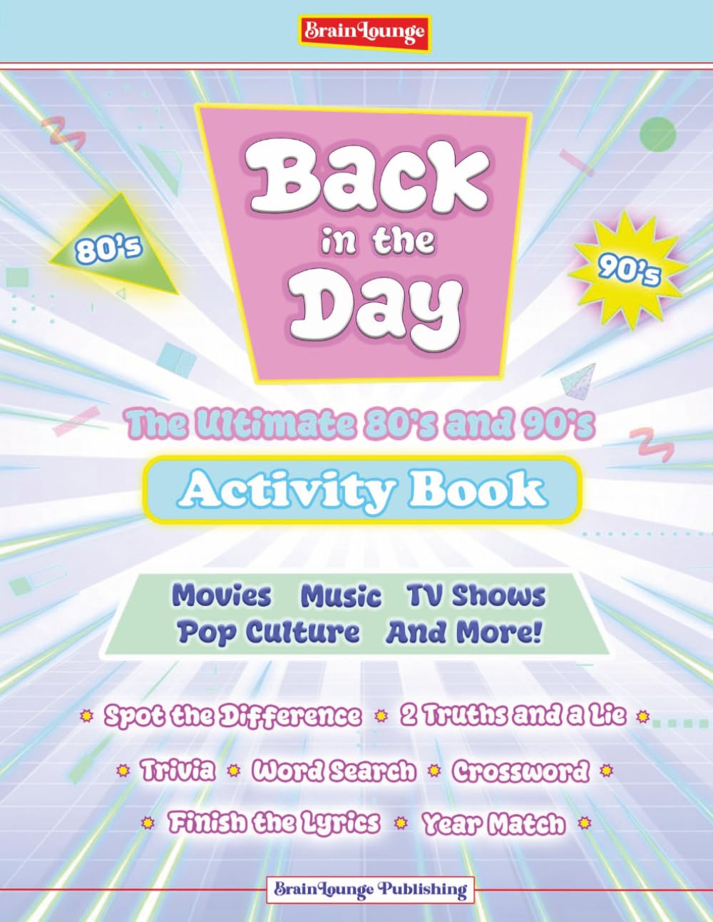 Back in the Day: The Ultimate 80s and 90s Nostalgia Activity Puzzle Book
