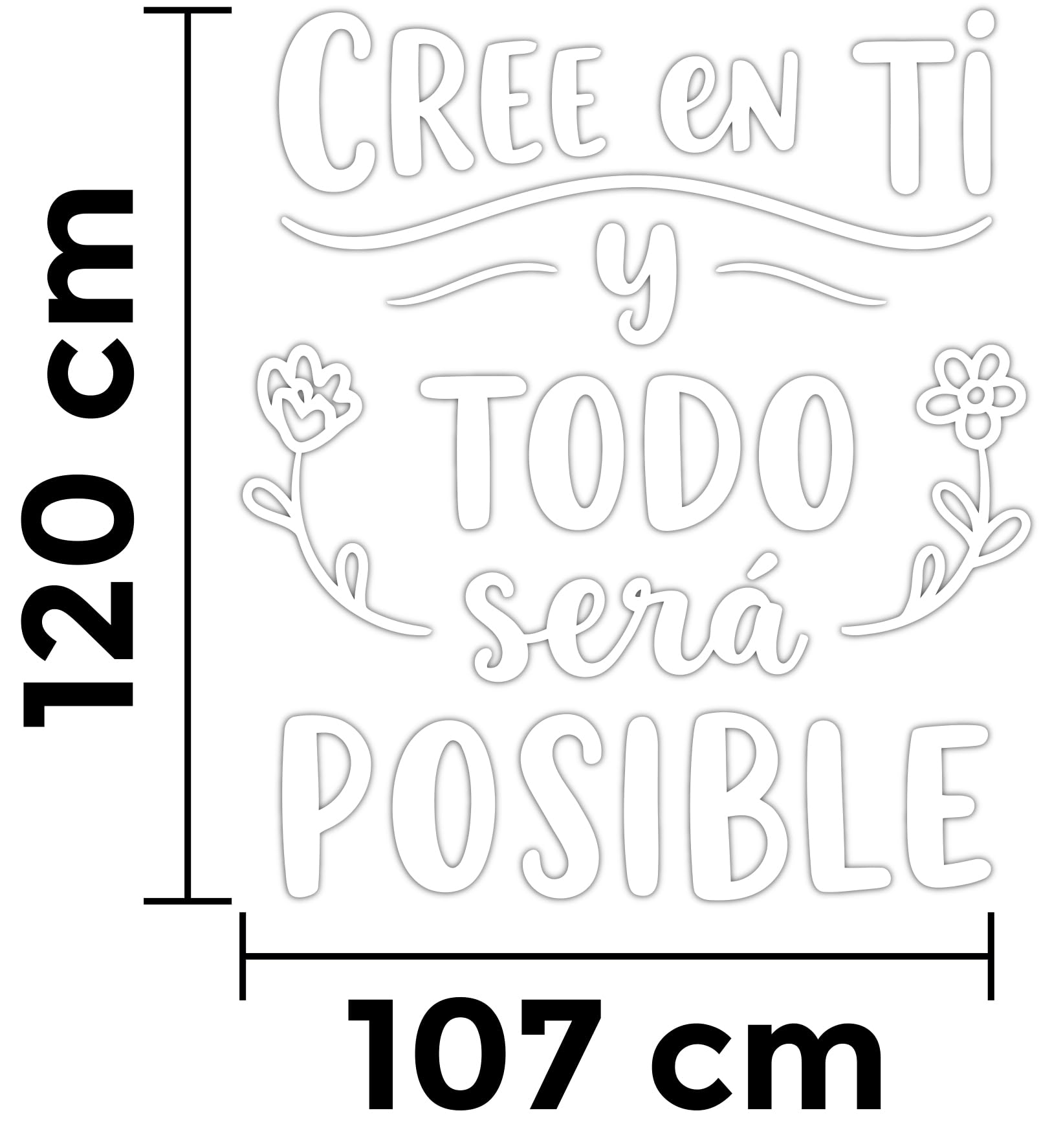 Vinilo Decorativo de Pared, Pegatina Adhesiva con Frase Inspiradora "Cree en Ti y Todo Será Posible" para Sala, Dormitorio u Oficina (Blanco, 120 x 107 cm)