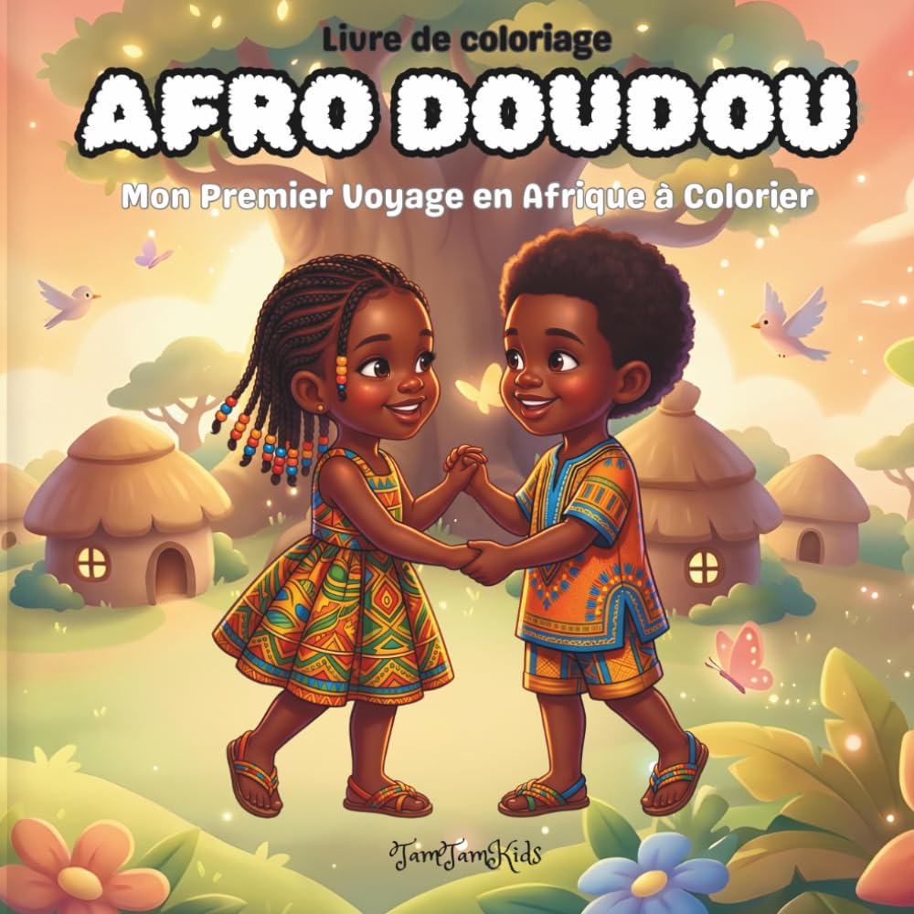 AFRO DOUDOU: Livre de coloriage africain : Mon Premier Voyage en Afrique à Colorier
