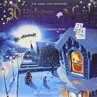 30 Histoires En Attendant Noel 2035868645 Book Cover