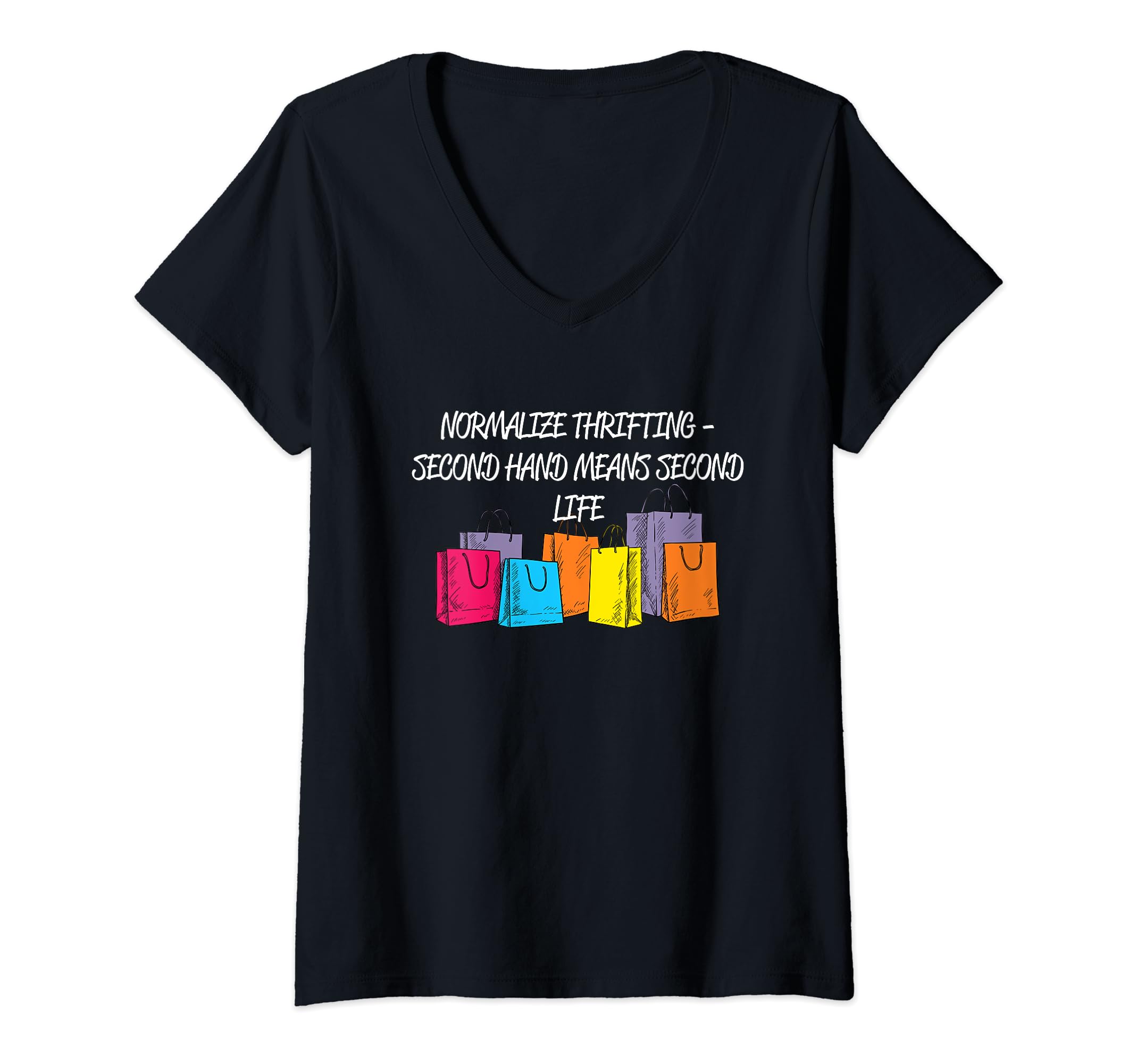 Womens Second Hand Means Second Life Flea Market Thrifter V-Neck T-Shirt