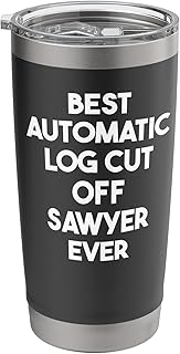 Best Automatic Log Cut Off Sawyer Ever Stainless Steel Insulated Tumbler