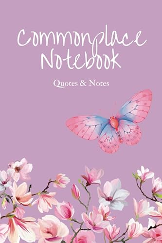 Commonplace Notebook: Quotes &amp; Notes Journal, Blank Lined, Butterfly Floral