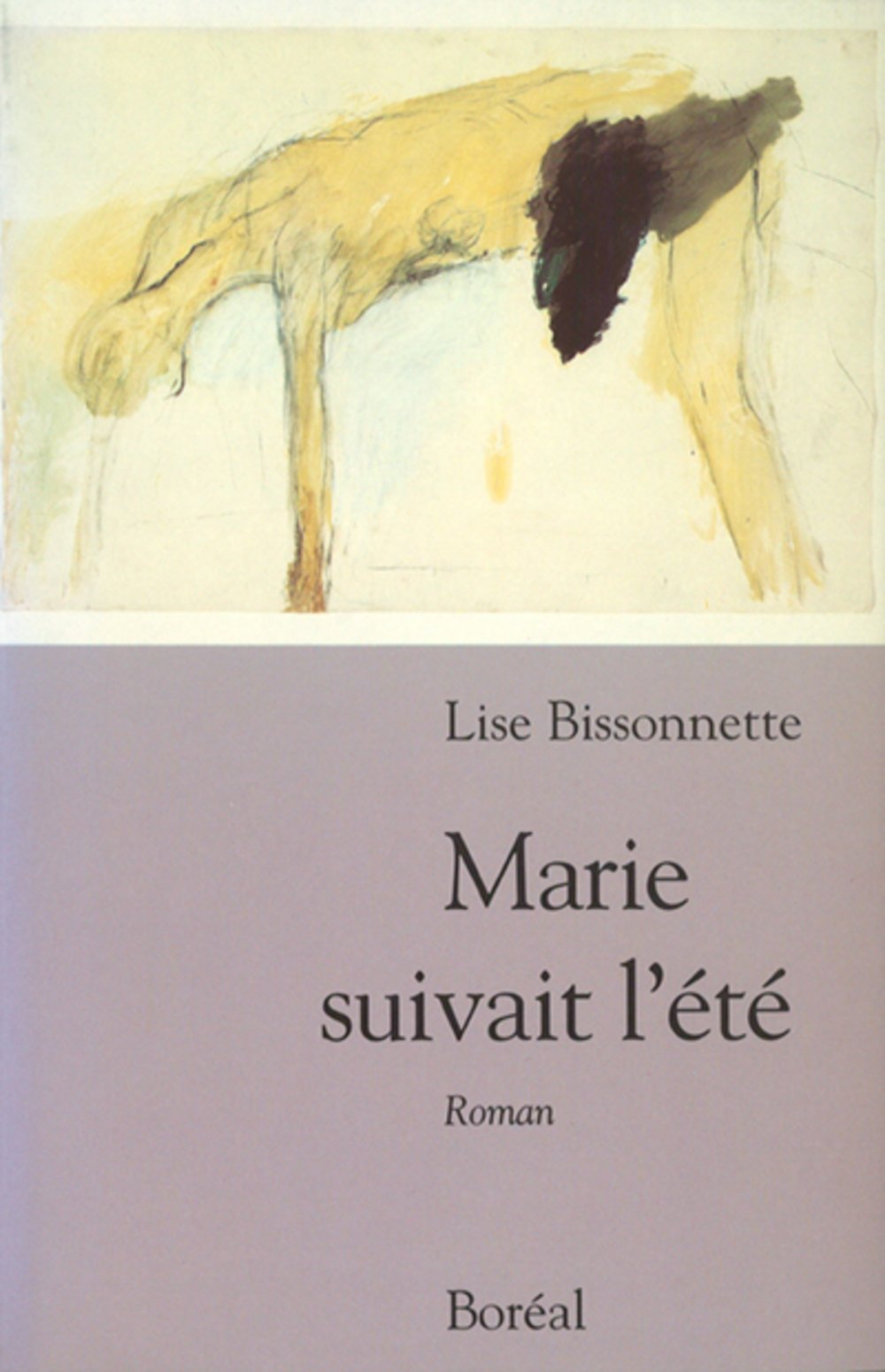 Marie suivait l'été: Roman Bissonnette, Lise