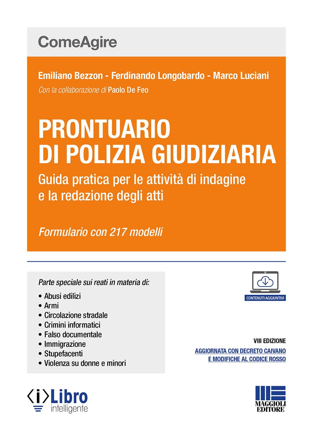 Prontuario di Polizia Giudiziaria - Guida pratica per le attività di indagine e la redazione degli atti