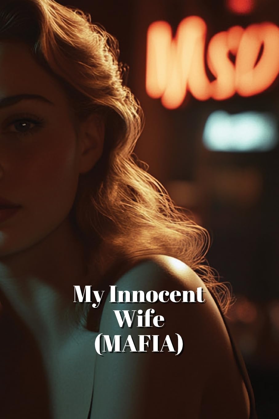 My Innocent Wife (MAFIA)