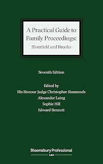 A Practical Guide to Family Proceedings: Blomfield and Brooks (Bloomsbury Family Law)
