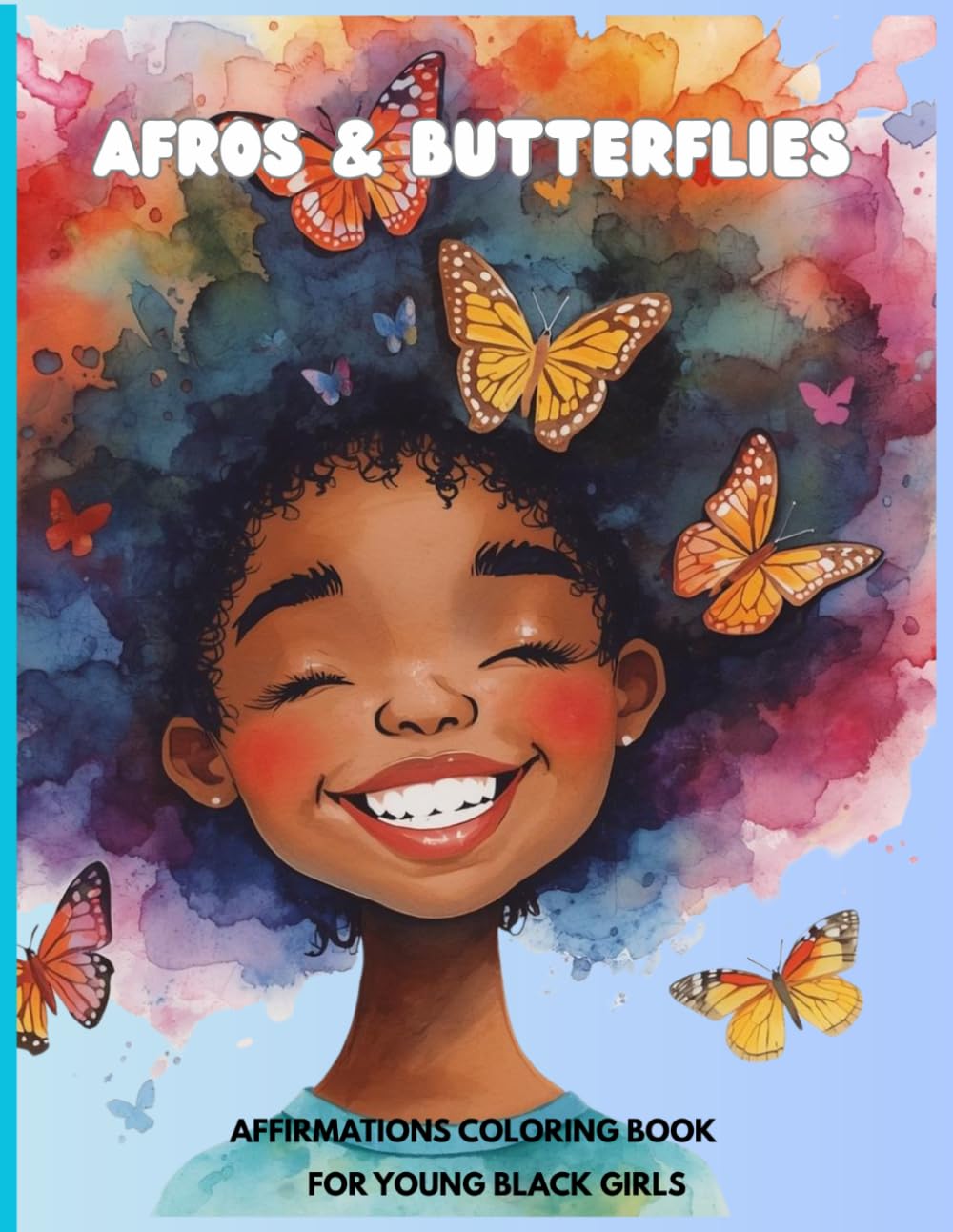 Afro and butterflies: Affirmations coloring book for black girls