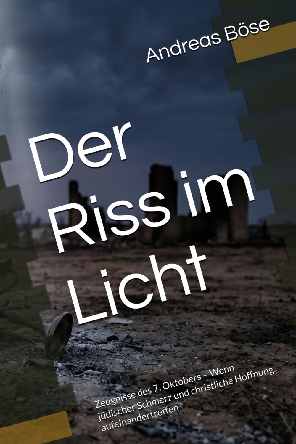 Der Riss im Licht: Zeugnisse des 7. Oktobers – Wenn jüdischer Schmerz und christliche Hoffnung aufeinandertreffen