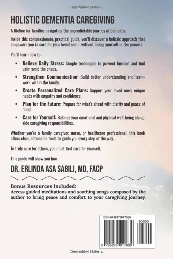 Holistic Dementia Caregiving: Stress-Free Guide to Improve Family Communication, and Help with Future Planning in Minutes - Image 2