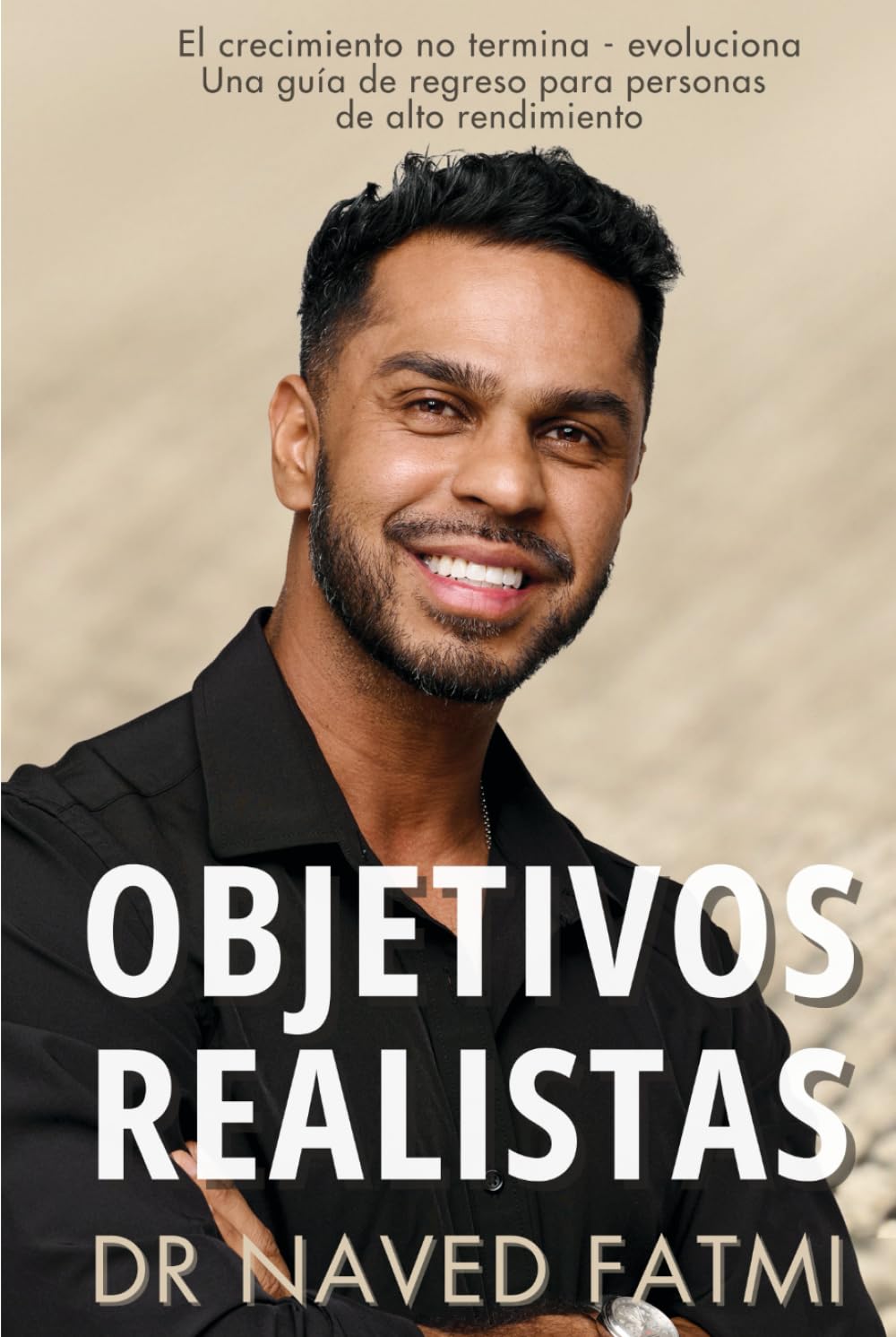 Objetivos Realistas: Cómo construir una vida que esté alineada con quien eres