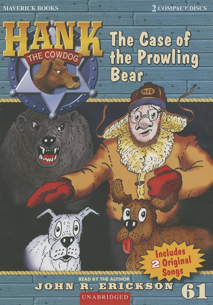 The Case of the Prowling Bear (Hank the Cowdog (Audio))