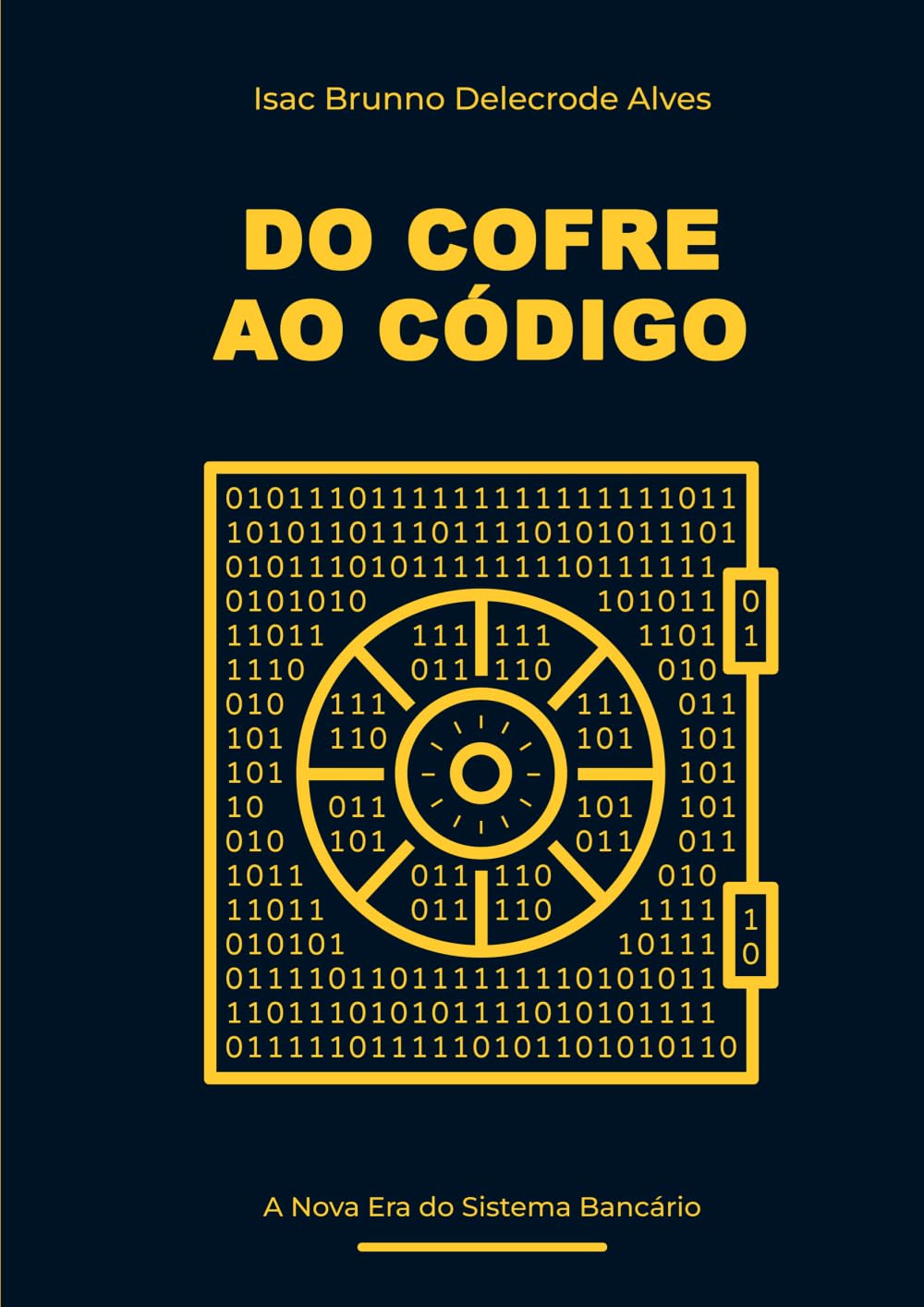 DO COFRE AO CÓDIGO: A Nova Era do Sistema Bancário
