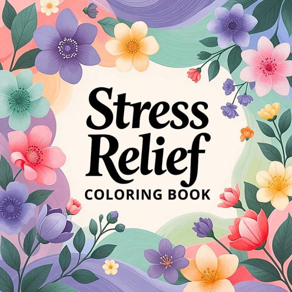 Stress Relieving Patterns An Adult Anti-Anxiety Coloring Book with Abstract Art, Geometric Shapes, and Zentangle Designs: Calm Your Thoughts with ... Art for Creative Focus and Relaxat