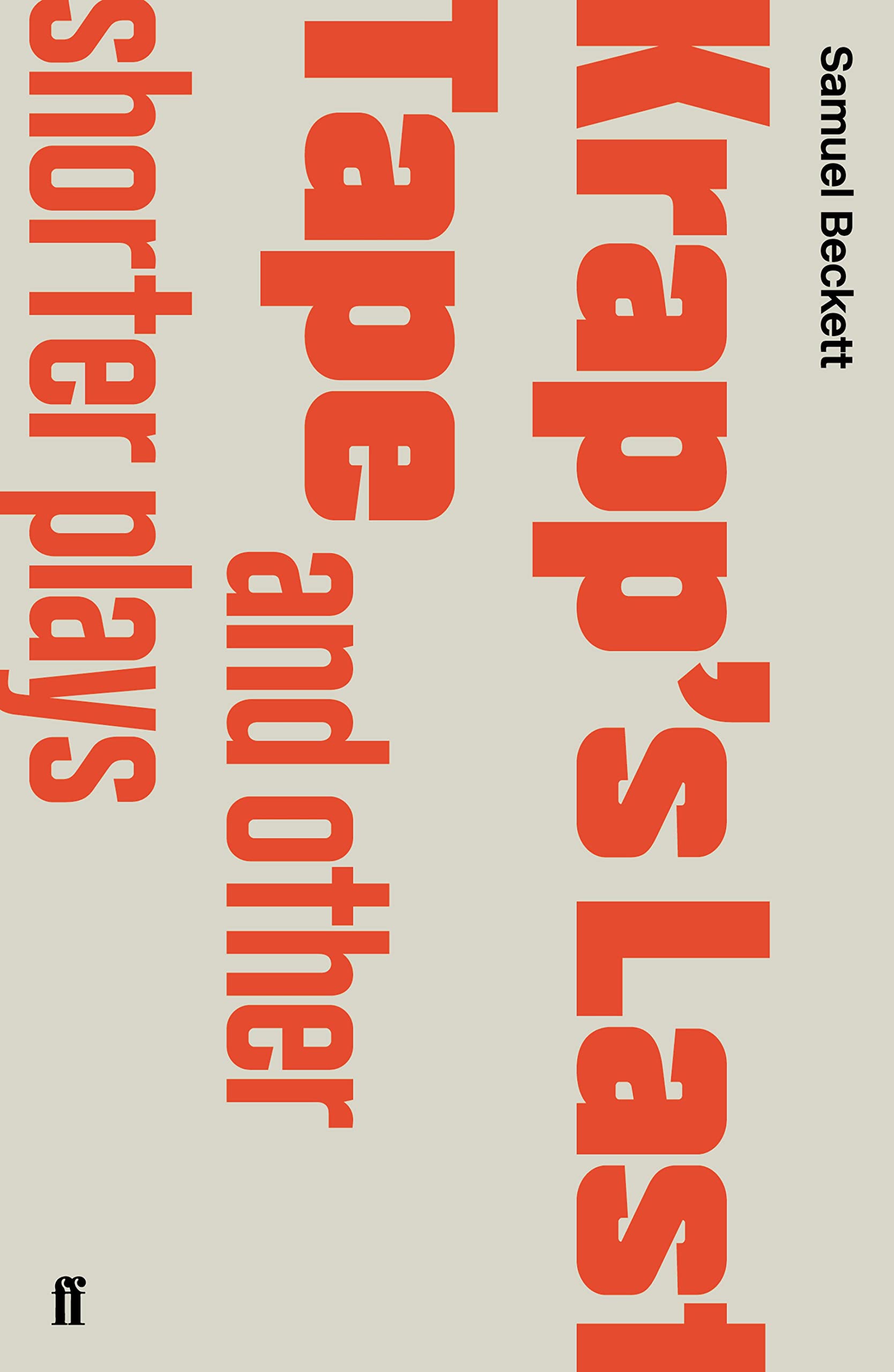 Krapp's Last Tape and Other Shorter Plays (Faber Drama)