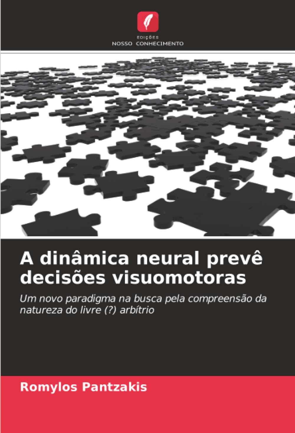 A dinâmica neural prevê decisões visuomotoras: Um novo paradigma na busca pela compreensão da natureza do livre (?) arbítrio