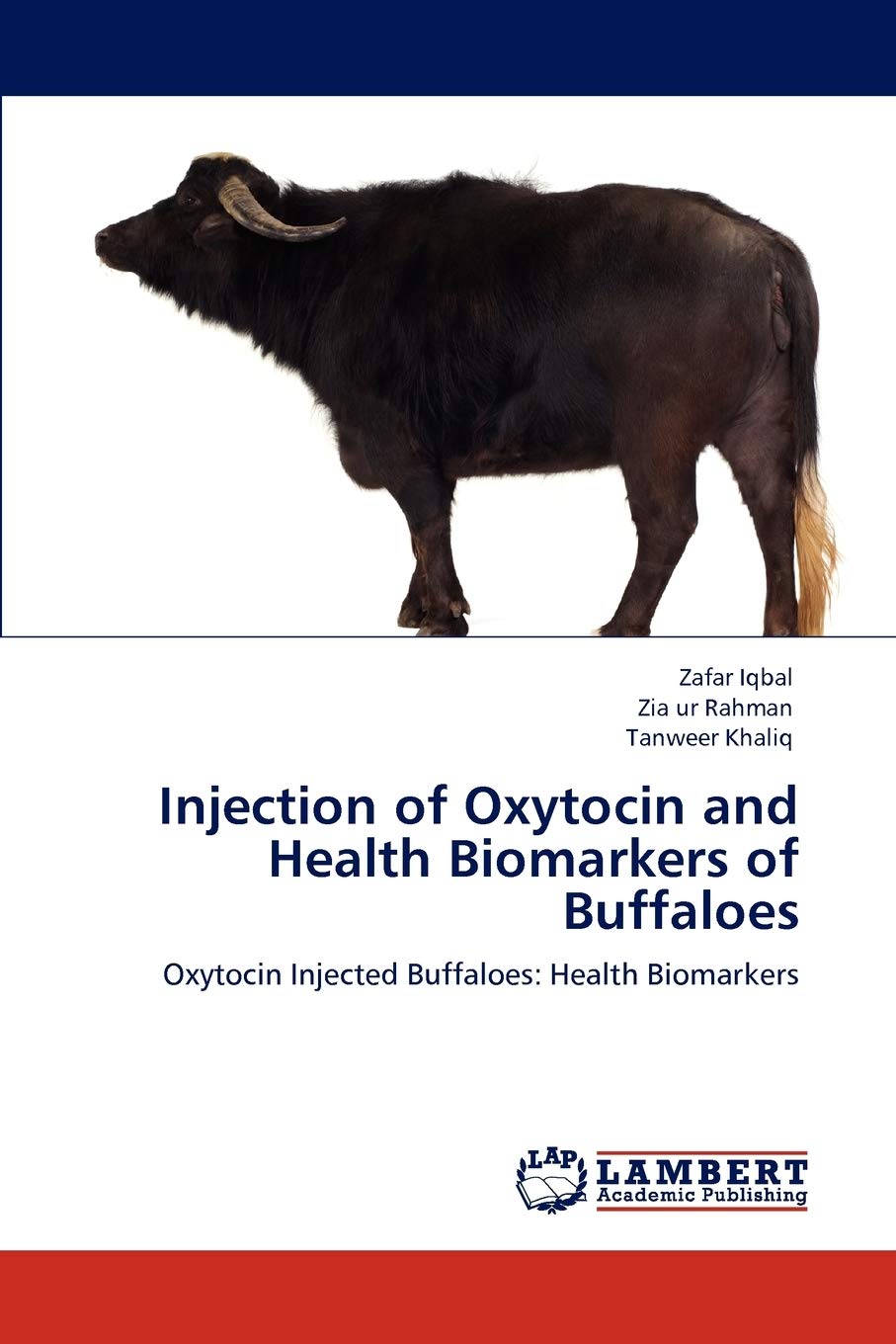 Injection of Oxytocin and Health Biomarkers of Buffaloes: Oxytocin Injected Buffaloes: Health Biomar