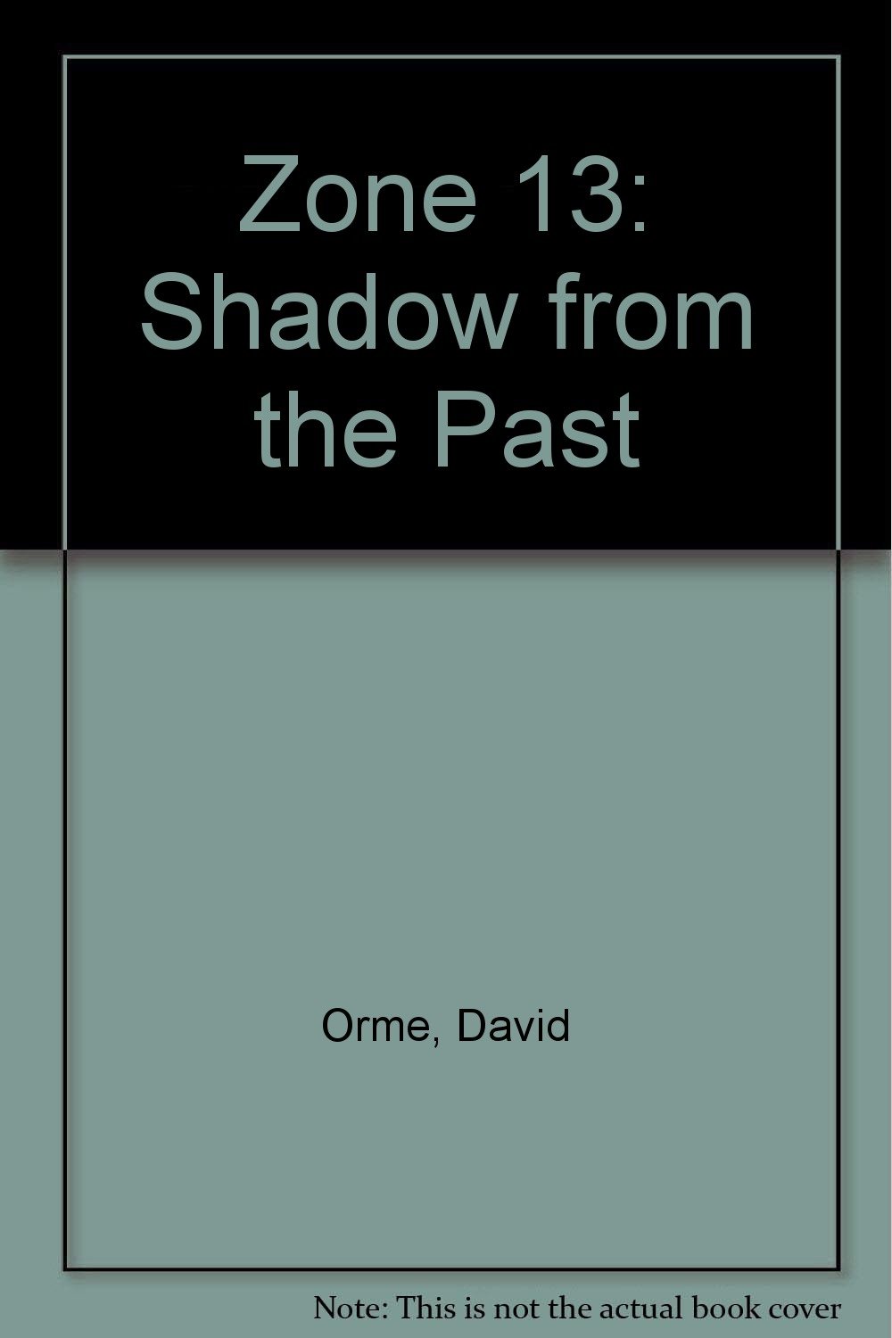Zone 13: Shadow from the Past