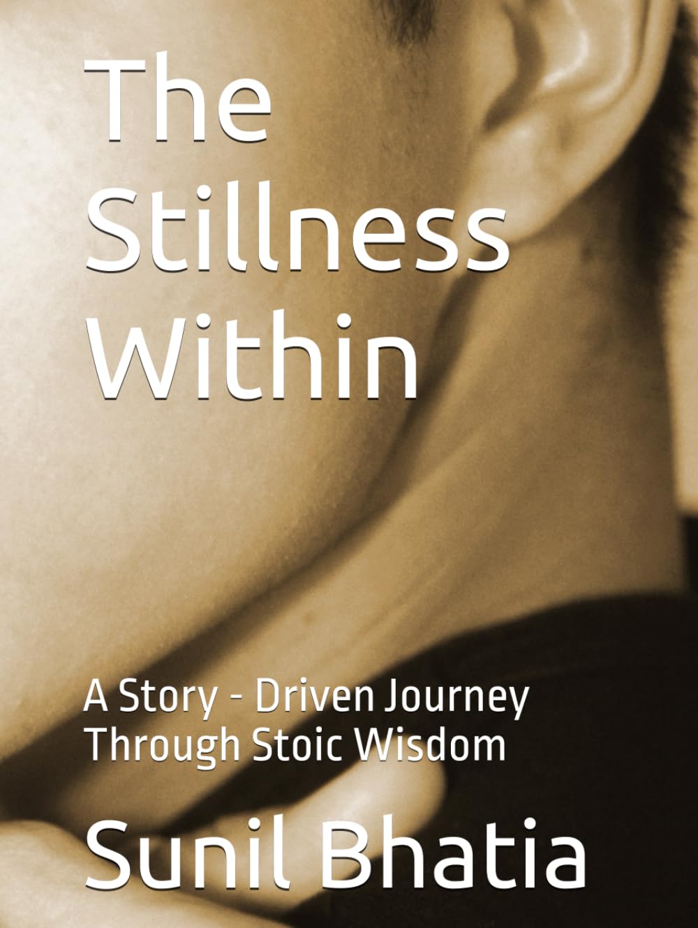 The Stillness Within: A Story - Driven Journey Through Stoic Wisdom