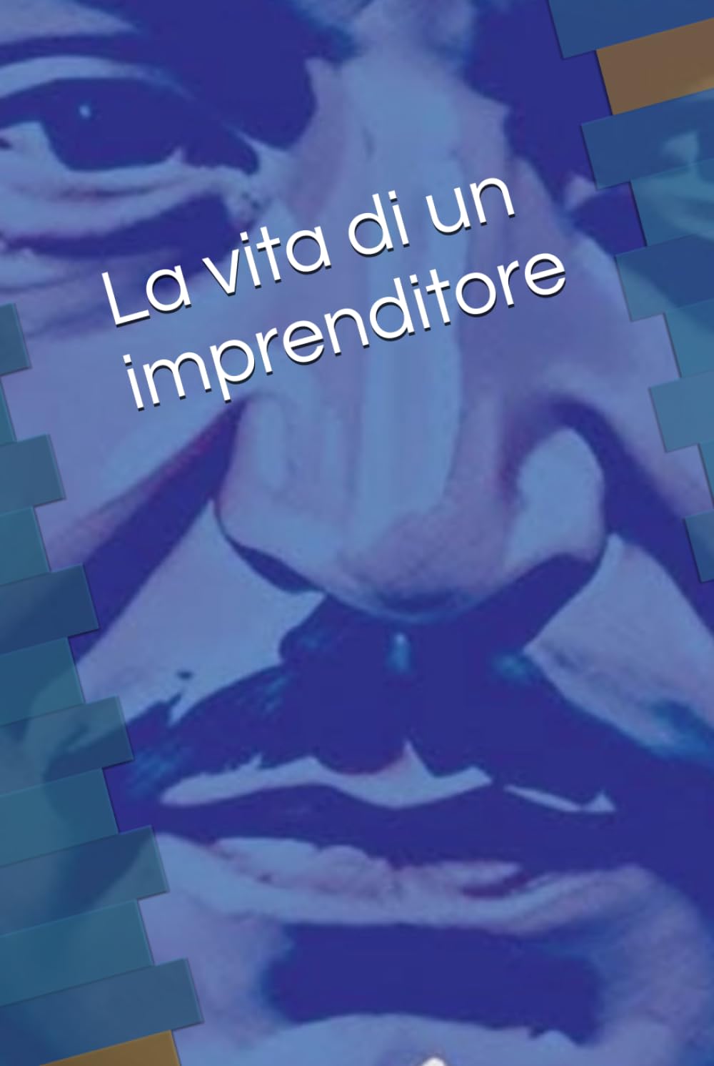 La vita di un imprenditore