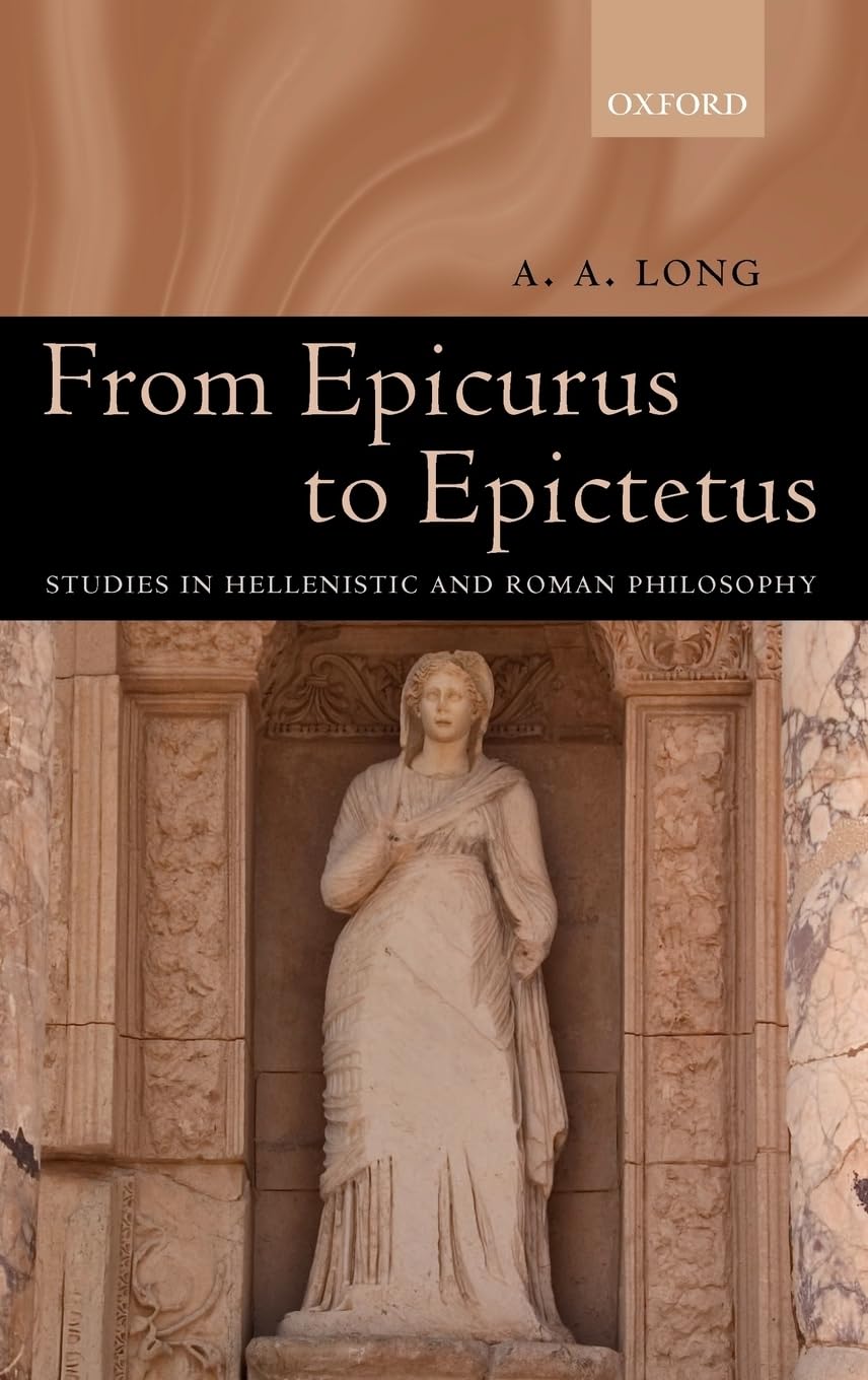 Buy From Epicurus to Epictetus: Studies in Hellenistic And Roman Philosophy — BookShops.in