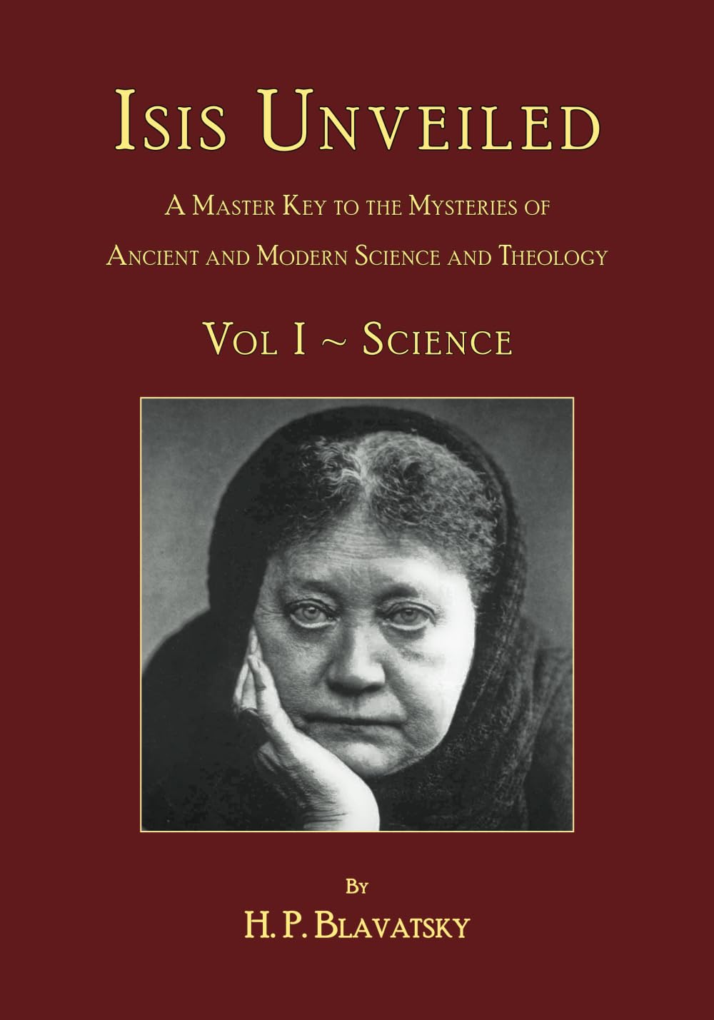 洋書 ISIS UNVEILED by H.P. Blavatsky Isis Unveiled: Volume 1: Blavatsky, H. P., Theosophy Trust