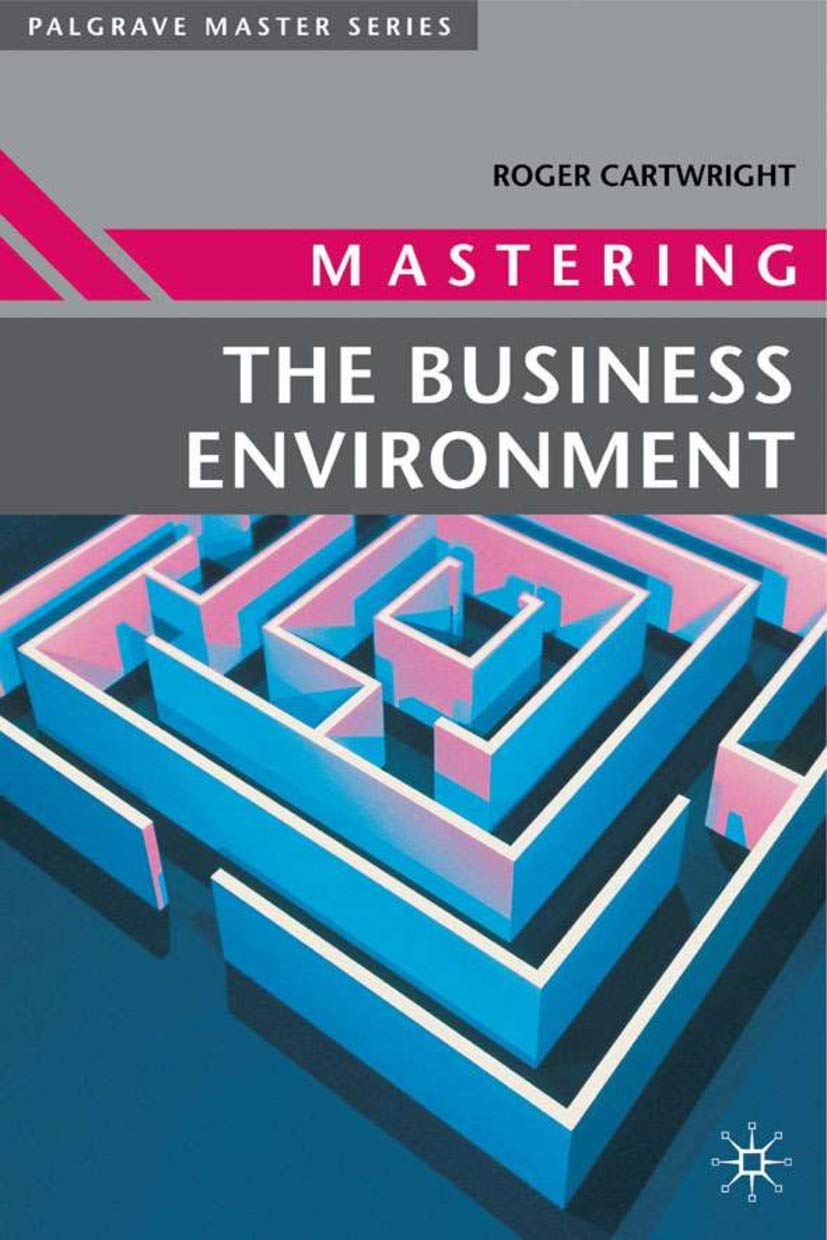Mastering the Business Environment: 3 (Master Series (Business))