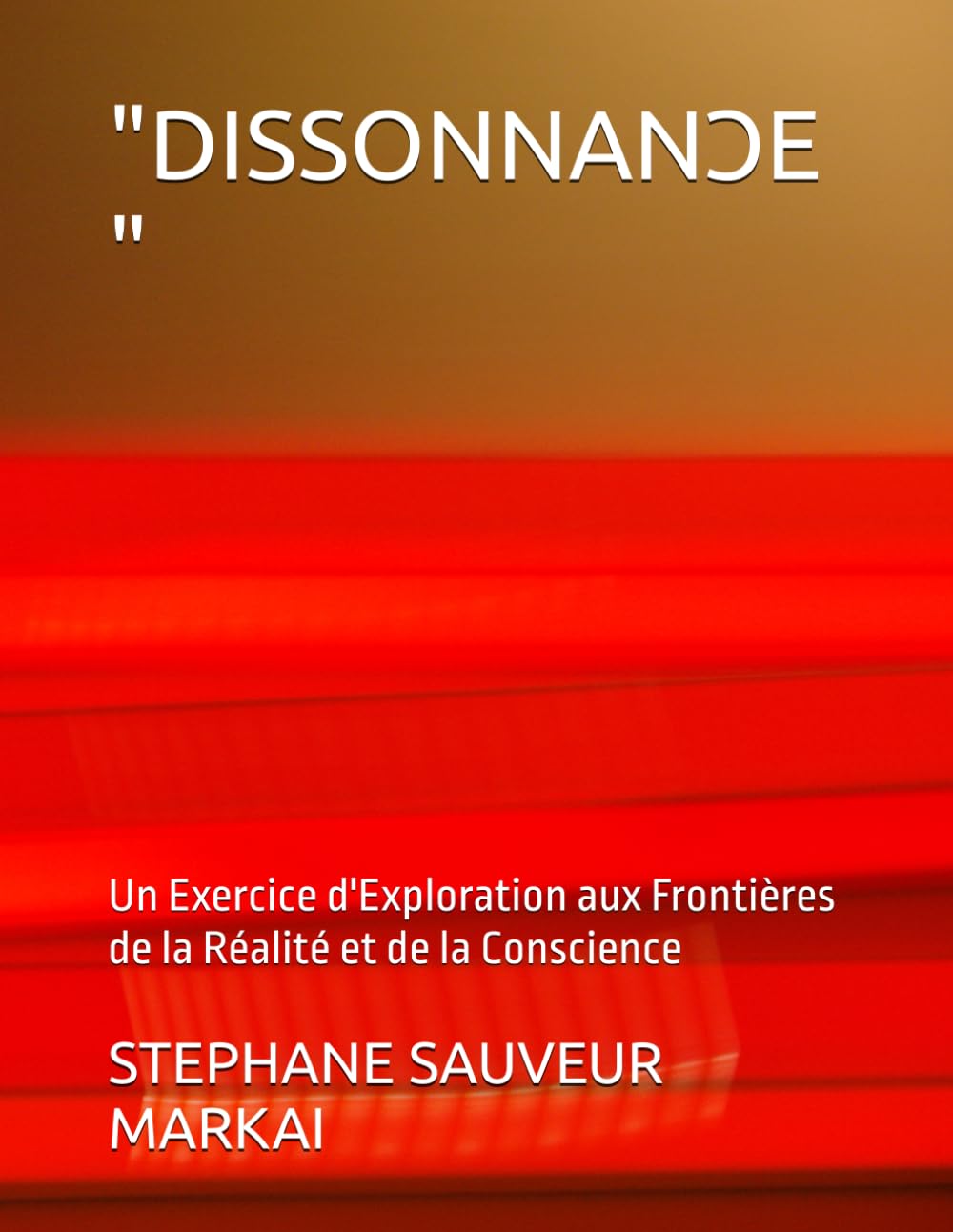 "DISSONNANƆE ": Un Exercice d'Exploration aux Frontières de la Réalité et de la Conscience