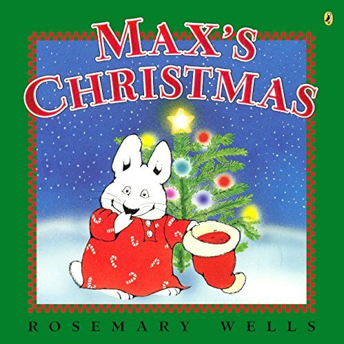 Max's Christmas (Turtleback School & Library Binding Edition) by Rosemary Wells (2013-10-17)