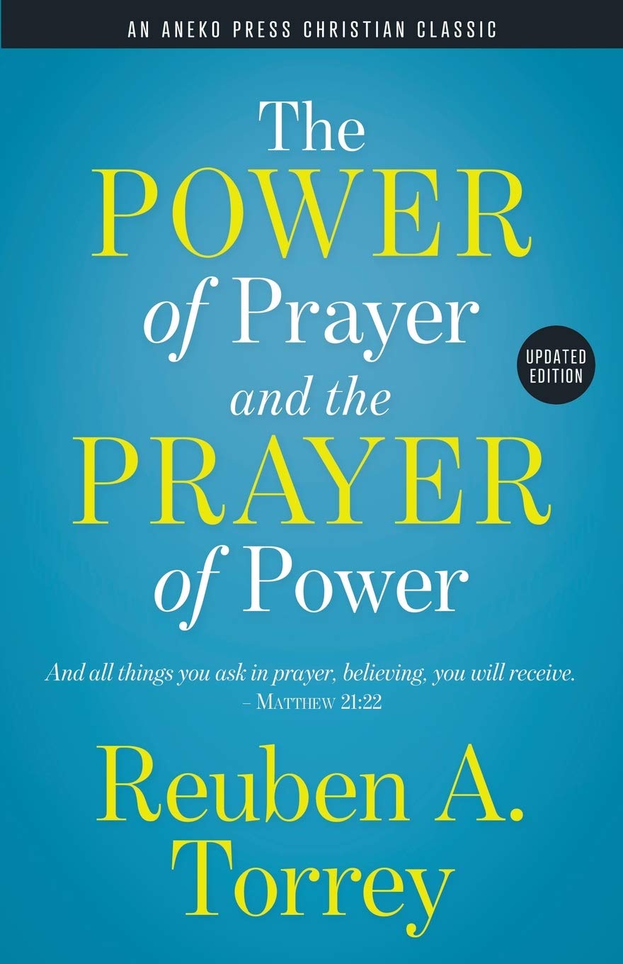 Buy The Power of Prayer and the Prayer of Power: And all things
