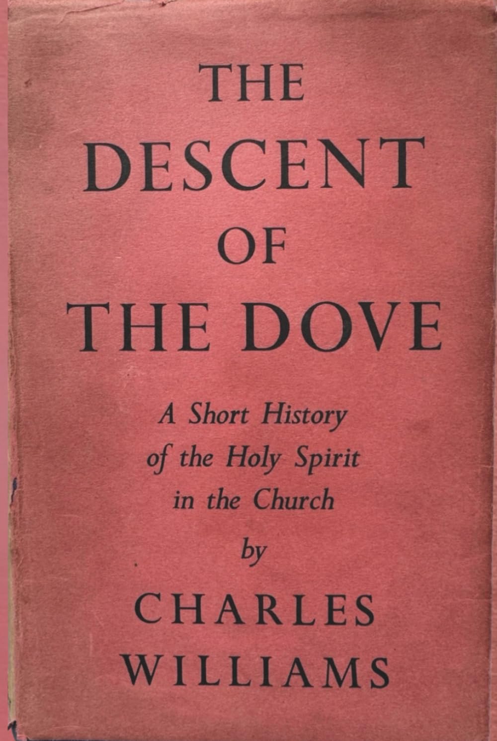 The Descent of the Dove: A Short History of the Holy Spirit in the Church