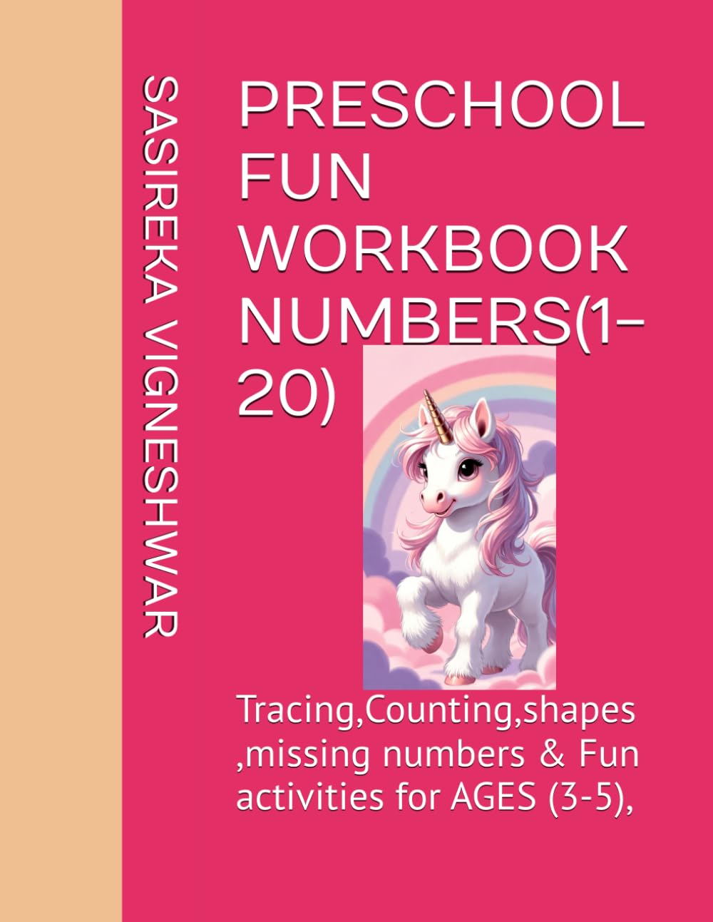 PRESCHOOL FUN WORKBOOK NUMBERS(1-20): Tracing,Counting,shapes ,missing numbers & Fun activities for AGES (3-5),