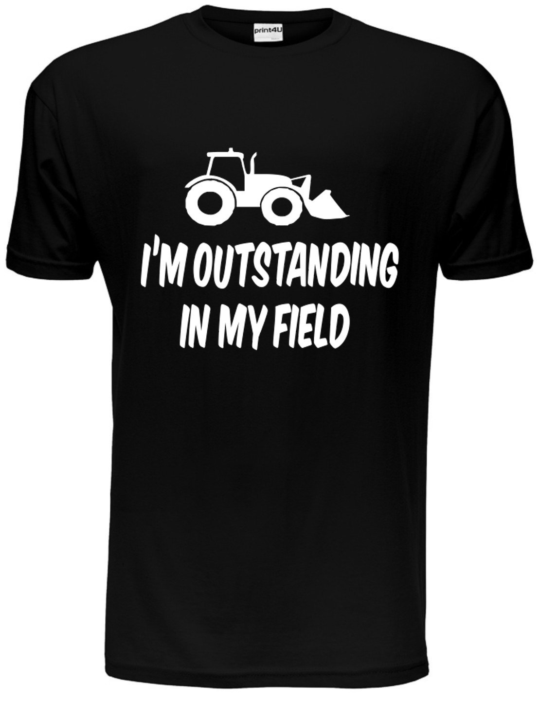 Print4U I'm Outstanding in My Field Farmer Mens Unisex T-Shirt Large Black