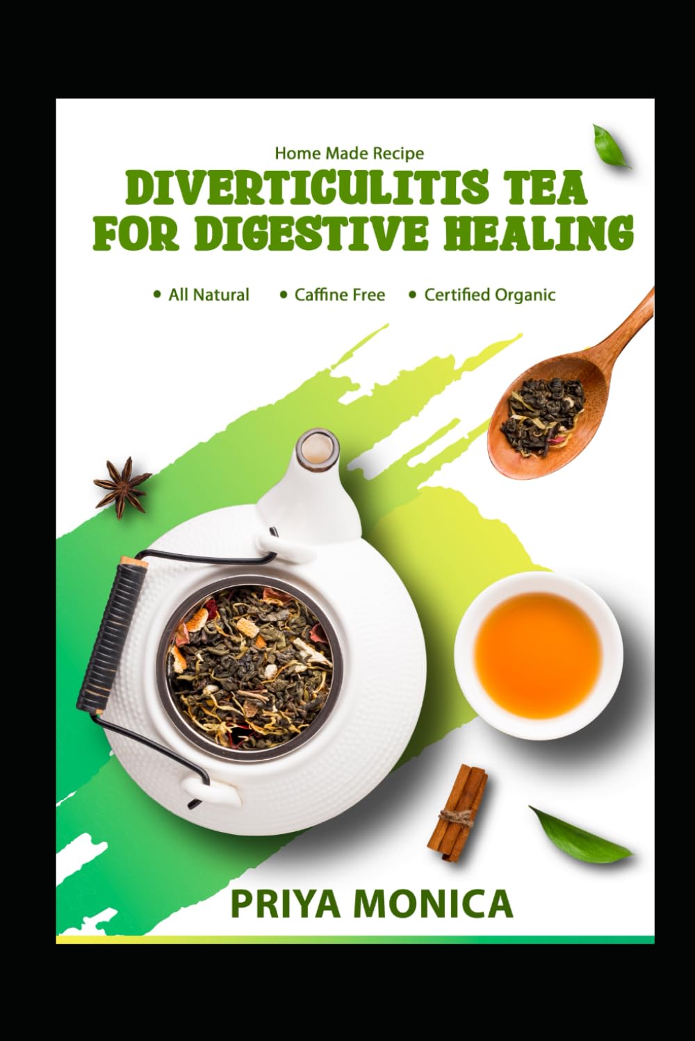 Diverticulitis Tea for Digestive Healing: A Comprehensive Guide to Herbal Teas Ingredients and Lifestyle Strategies for Long Term Relief