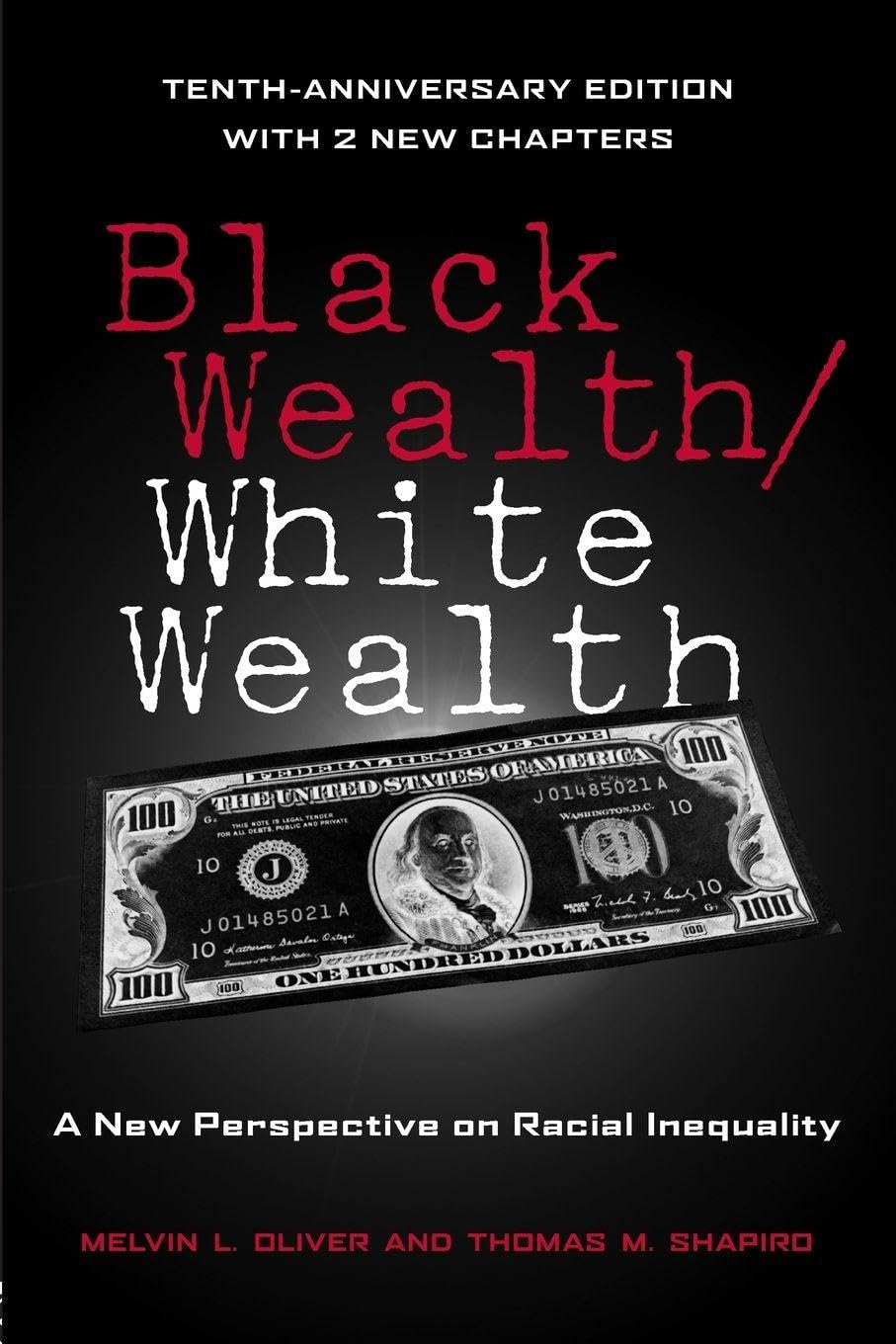 Black Wealth / White Wealth: A New Perspective on Racial Inequality