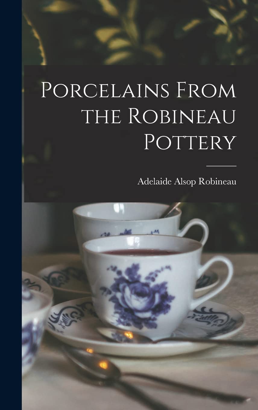 Porcelains Robineau céramique de collection et poterie artisanale fine