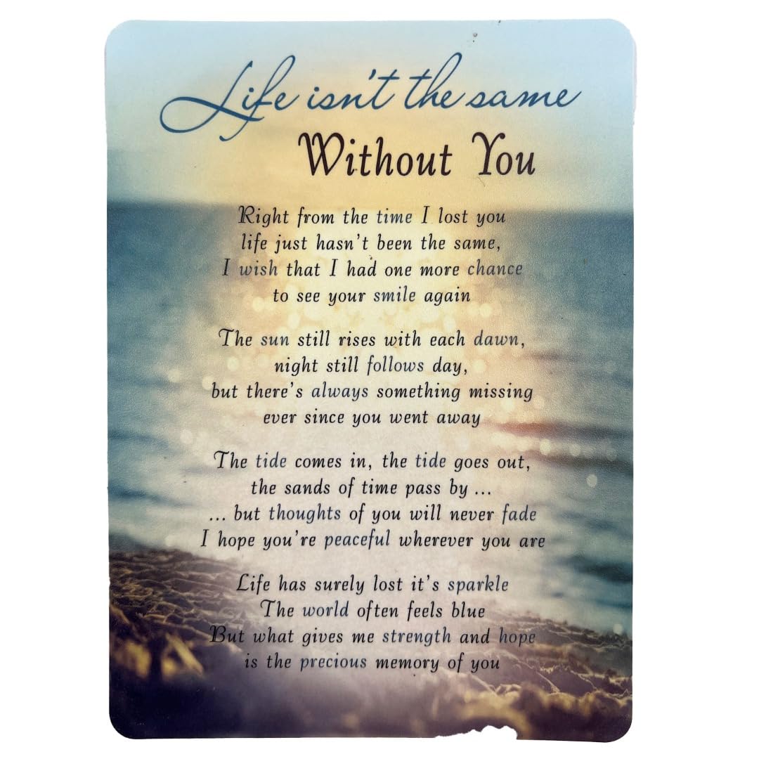 Life Isn't The Same Without You Memorial Remembrance Verse Plastic
