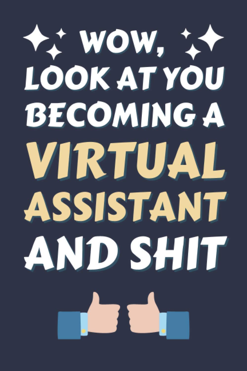 Virtual Assistant Gifts: Lined Notebook Journal Diary Paper Blank, an Appreciation Gift for Virtual Assistant to Write in (Volume 3)
